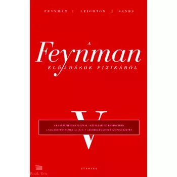 A Feynman - előadások fizikából V.