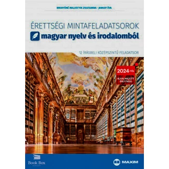 Érettségi mintafeladatsorok magyar nyelv és irodalomból - 12 írásbeli középszintű feladatsor- 2024-től érvényes