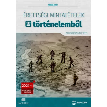 Érettségi mintatételek történelemből- 72 szóbeli középszintű tétel - 2024-től érvényes