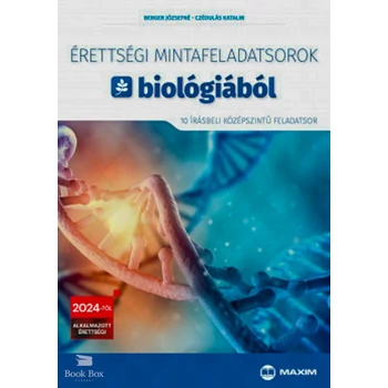 Érettségi mintafeladatsorok biológiából - 10 írásbeli középszintű feladatsor- A 2024-től érvényes érettségi követelményrendszer alapján