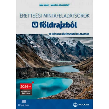 Érettségi mintafeladatsorok földrajzból - 10 írásbeli középszintű feladatsor- 2024-től érvényes