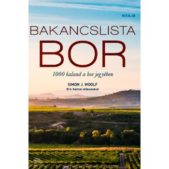 Bakancslista - Bor - 1000 kaland a bor jegyében