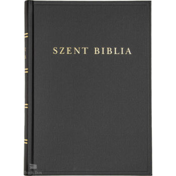 Szent Biblia (nagy családi méret) - Károli Gáspár fordításának revideált kiadása (1908), a mai magyar helyesíráshoz igazítva (2021)