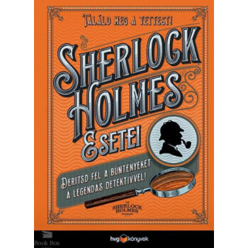 Sherlock Holmes esetei - Derítsd fel a rejtélyeket a legendás detektívvel!