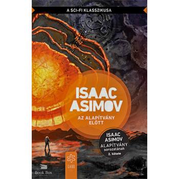 Az Alapítvány előtt