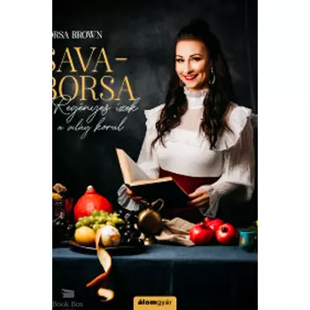 Sava-Borsa- Regényes ízek a világ körül