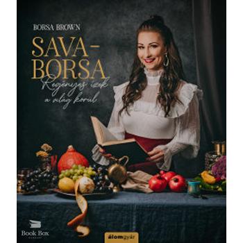 Sava-Borsa - Regényes ízek a világ körül