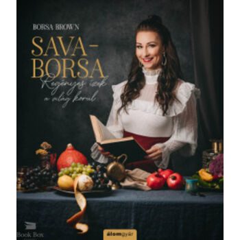 Sava-Borsa- Regényes ízek a világ körül