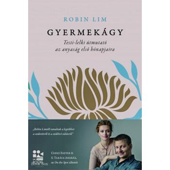 Gyermekágy - Testi-lelki útmutató az anyaság első hónapjaira