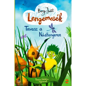 Lengemesék 1.  - Tavasz a Nádtengeren