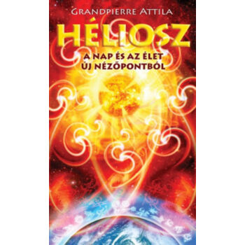 Héliosz - A Nap és az élet új nézőpontból