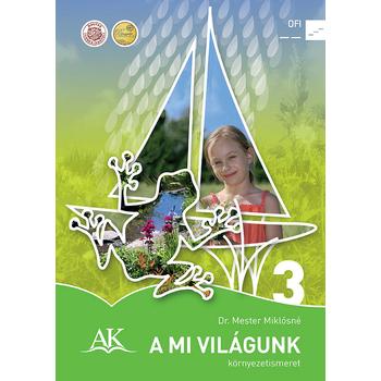 A mi világunk környezet-ismeret tankönyv a 3. osztály számára