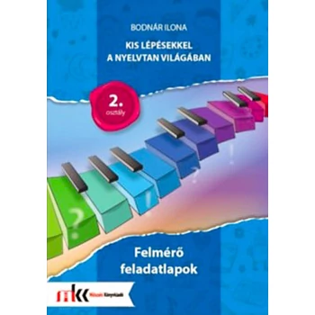 Kis lépésekkel a nyelvtan világában felmérő feladatlapok 2. osztály