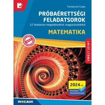 Próbaérettségi feladatsorok - matematika - emelt szint (2024)