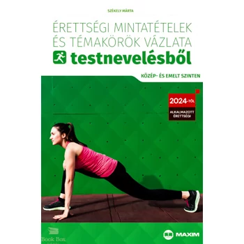 Érettségi mintatételek és témakörök vázlata testnevelésből (közép- és emelt szinten)