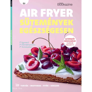 Gasztro Bookazine - Air fryer sütemények