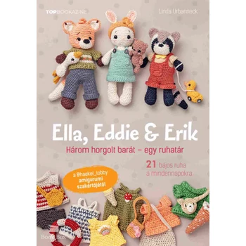 TOP bookazine - Ella, Eddie & Erik- Három horgolt barát - egy ruhatár