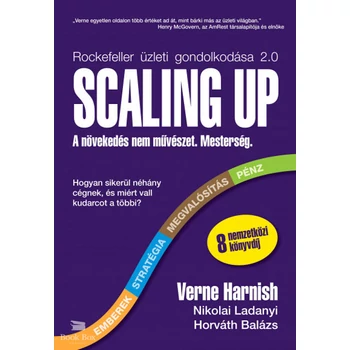 Scaling Up - A növekedés nem művészet. Mesterség.