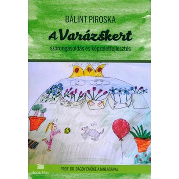 A Varázskert- Szorongásoldás és képzeletfejlesztés