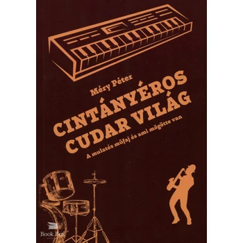 Cintányéros Cudar Világ - A mulatós műfaj és ami mögötte van