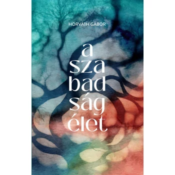 A szabadság élet