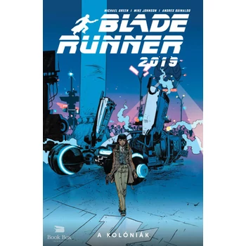 Blade Runner 2019 - 2. rész - A kolóniák