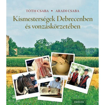 Kismesterségek Debrecenben és vonzáskörzetében