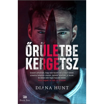 Őrületbe kergetsz