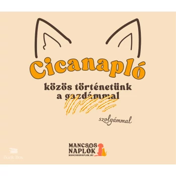 Cicanapló- közös történetünk a szolgámmal