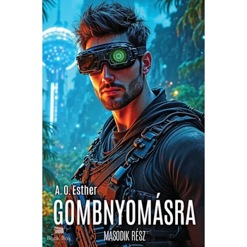 Gombnyomásra - Második rész