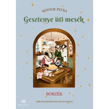 Gesztenye úti mesék - Borzék