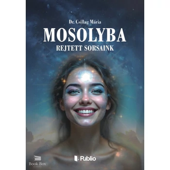 Mosolyba rejtett sorsaink