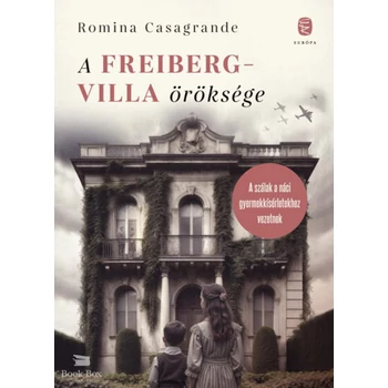 A Freiberg-villa öröksége