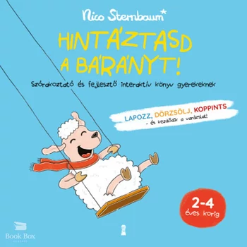 Hintáztasd a bárányt!- Szórakoztató és fejlesztő interaktív könyv gyerekeknek
