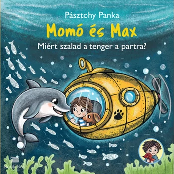 Momó és Max - Miért szalad a tenger a partra?