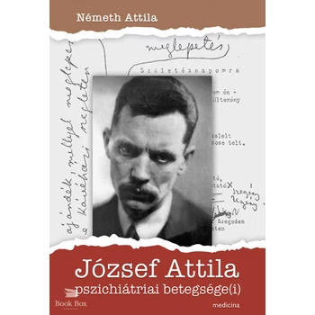 József Attila pszichiátriai betegsége(i)