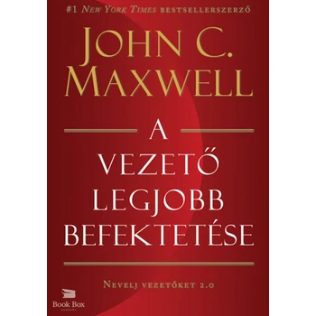 A vezető legjobb befektetése - Nevelj vezetőket 2.0