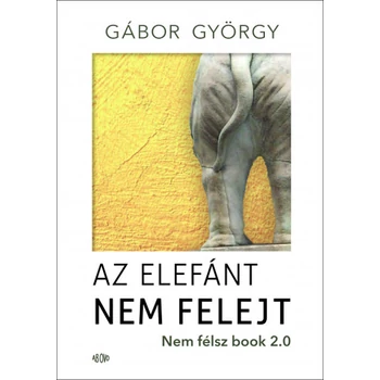 Az elefánt nem felejt - Nem félsz book 2.0