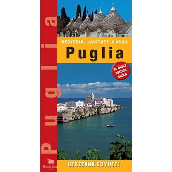 Puglia tartomány- Az olasz csizma sarka