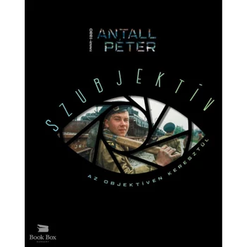 Szubjektív az objektíven keresztül I.