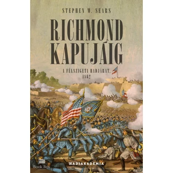 Richmond kapujáig - A félszigeti hadjárat, 1862