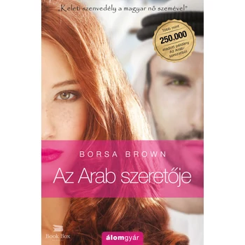 Az Arab szeretője (Arab 2.)- "Keleti szenvedély a magyar nő szemével."