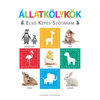Állatkölykök - Első képes szótáram- Szivacskönyv