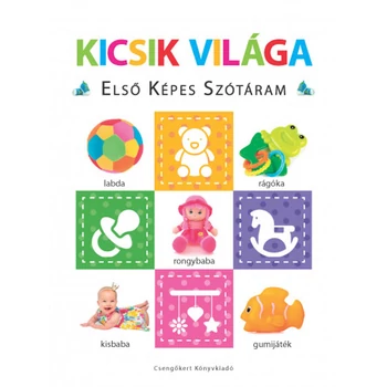 Kicsik világa - Első képes szótáram- Szivacskönyv