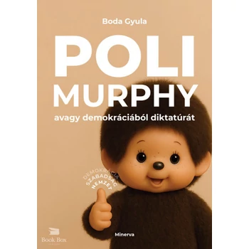 Polimurphy- avagy demokráciából diktatúrát