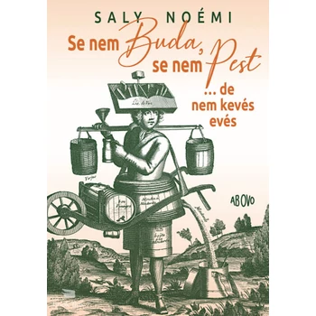 Se nem Buda, se nem Pest- ...de nem kevés evés