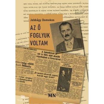 Az ő foglyuk voltam
