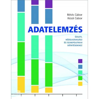 Adatelemzés- Üzleti, közgazdasági és szakpolitikai döntésekhez