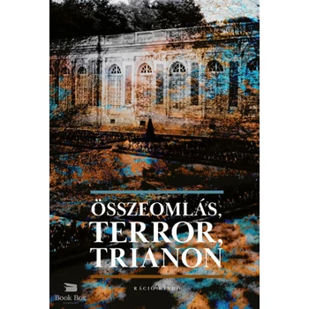 Összeomlás, Terror, Trianon
