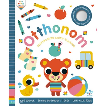 Otthonom - Szórakoztató szótár kicsiknek- Interaktív képeskönyv az érzékek fejlesztésére